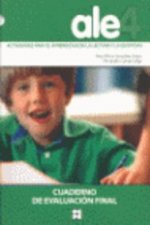 ALE 4, actividades, aprendizaje, lectura y escritura. Cuaderno evaluación final