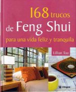 168 trucos de feng shui para una vida sana