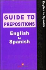 Guide to prepositions english to spanish