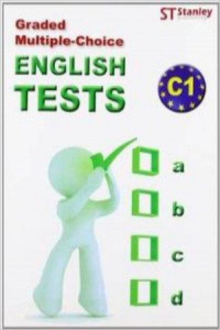 Graded multiple-choice : English tests-C1