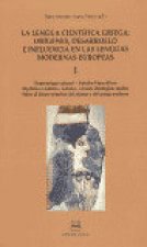 La lengua científica griega: orígenes, desarrollo e influencia en las lenguas modernas europeas I