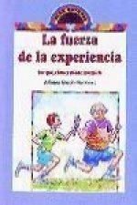 La fuerza de la experiencia : porqué, cómo y dónde invertirla