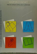 Xenofobia y racismo : área de lengua y literatura. Libro del profesor