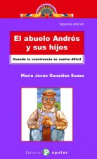 El abuelo Andrés y sus hijos : cuando convivencia se vuelve difícil