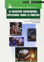 La inserción sociolaboral : reflexiones sobre la práctica