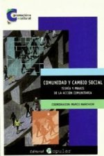 Comunidad y cambio Social : teoría y praxis de la acción comunitaria