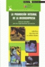 La promoción integral de la microempresa : guía de mercadeo para las organizaciones promotoras