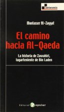 El camino hacia Al-Qaeda : la historia de Zawahiri, lugarteniente de Bin Laden