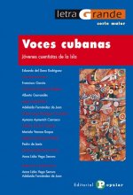 Voces cubanas : jóvenes cuentistas de la isla