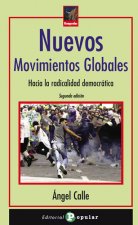 Nuevos movimientos globales : hacia la radicalidad democrática