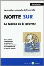 Norte-Sur : la fábrica de la pobreza