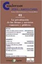 La privatización de los bienes y servicios comunes y públicos