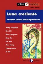 Luna creciente : cuentos chinos contemporáneos