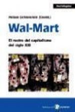 Wal-Mart : el rostro del capitalismo del siglo XXI