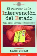 El regreso de la Intervención del Estado