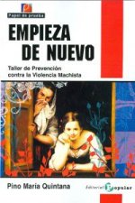 Empieza de nuevo : taller contra la violencia machista