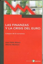Las finanzas y la crisis del euro : colapso en la eurozona