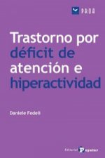 El trastorno por deficit de atención e hiperactividad