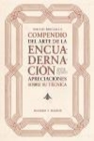 Compendio sobre el arte de la encuadernación