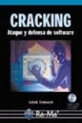 Cracking : ataque y defensa de Software