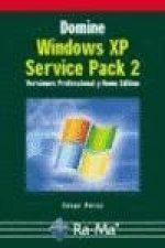 Domine Microsoft Windows XP SP2 : versiones profesional