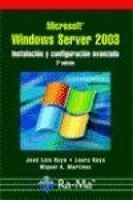 Windows Server 2003 : instalación y configuración avanzada