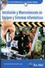 Instalación y mantenimiento de equipos y sistemas informáticos