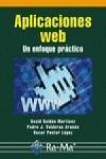 Aplicaciones web : un enfoque práctico