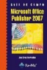 Guía de campo de Microsoft Office Publisher 2007