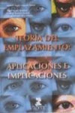 Teoría del emplazamiento : aplicaciones e implicaciones