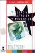 Violencia, televisión y publicidad : análisis narrativo de los espots publicitarios de contenido violento
