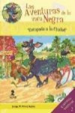 Las aventuras de la vaca Negra : escapada a la ciudad