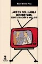 Actos de habla disentivos : identificación y análisis