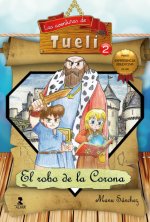 Las aventuras de Tueli 2. El robo de la corona
