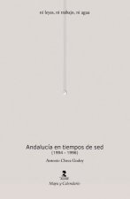 Andalucía en tiempos de sed, 1994-1996 : ni leyes, ni trabajo, ni agua