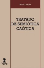 Tratado de Semiótica Caótica