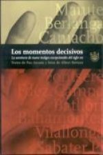 Los momentos decisivos
