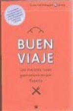Buen viaje : las mejores rutas gastronómicas