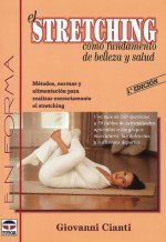 El stretching, como fundamento de belleza y salud