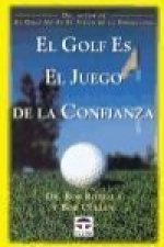 El golf es el juego de la confianza