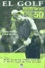El golf a partir de los 50