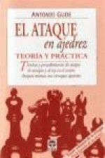 El ataque en ajedrez : teoría y práctica