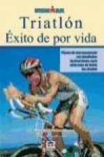 Triatlón : éxito de por vida