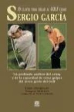 30 claves para jugar al golf como Sergio García