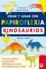 Crear y jugar con papiroflexia. Dinosaurios, tercer nivel