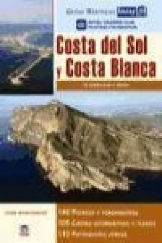 Costa del Sol y Costa Blanca : de Gibraltar a Denia