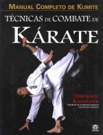 Técnicas de combate de kárate : manual completo de Kuminte