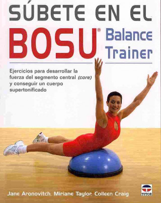 Súbete en el BOSU : balance trainer