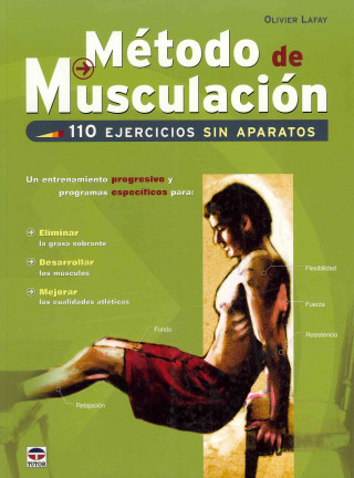 Método de musculación : 110 ejercicios sin aparatos