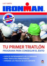 Tu primer triatlón : programa para conseguir el éxito